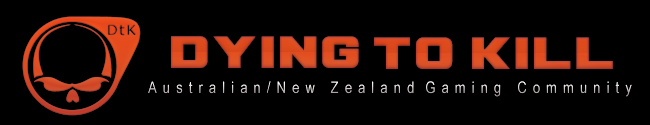 Dying 2 Kill - Australia and New Zealands Gaming Community - Powered by vBulletin